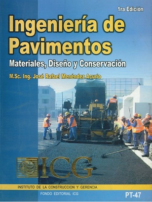 Ingenieria de pavimentos - Jose Menendez - Pirmera Edicion